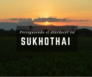 Foto del atardecer en Sukhothai, en Tailandia